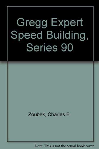 Gregg Expert Speed Building, Series 90 Zoubeck, Charles E. - Good