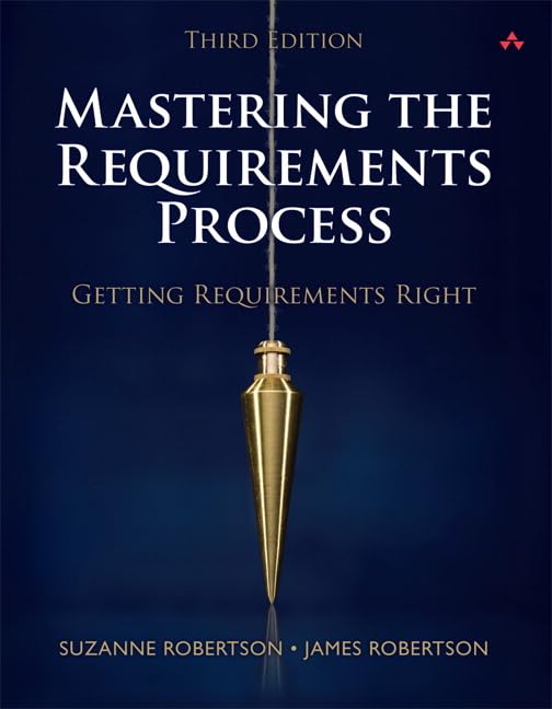 Mastering the Requirements Process: Getting Requirements Right [Hardcover] - Good