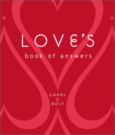 Love's Book of Answers Bolt, Carol