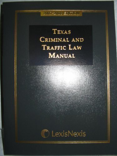 Texas Criminal and Traffic Law Manual 2007-2008 Edition [Paperback] Editorial Staff of the Publisher - Good