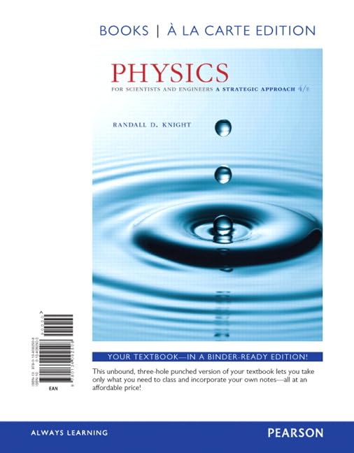 Physics for Scientists and Engineers: A Strategic Approach with Modern Physics, Books a la Carte Edition (4th Edition) - Standalone book [Loose Leaf] Knight, Randall