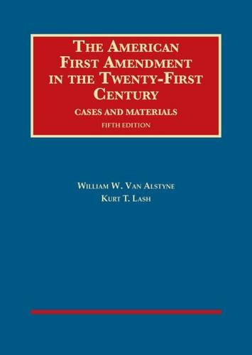 The American First Amendment in the Twenty-First Century, Cases and Materials, - Acceptable