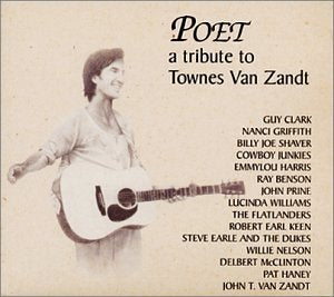 Poet: A Tribute to Townes Van Zandt [Audio CD] Various Artists