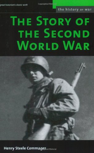 Story of the Second World War (History of War) Commager, Henry Steele