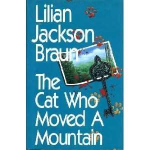 The Cat Who Moved a Mountain Braun, Lilian Jackson - Acceptable