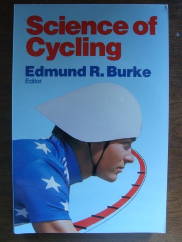 Science of Cycling Burke, Edmund R.