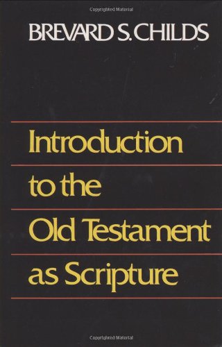 Introduction to the Old Testament as Scripture Childs, Brevard S. - Acceptable