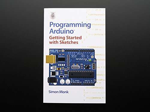 Programming Arduino: Getting Started With Sketches Simon, Monk