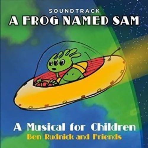 Frog Named Sam: A Musical For Children (Soundtrack) [Audio CD] Ben Rudnick and Friends - Good