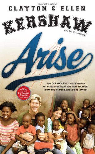 Arise: Live Out Your Faith and Dreams on Whatever Field You Find Yourself