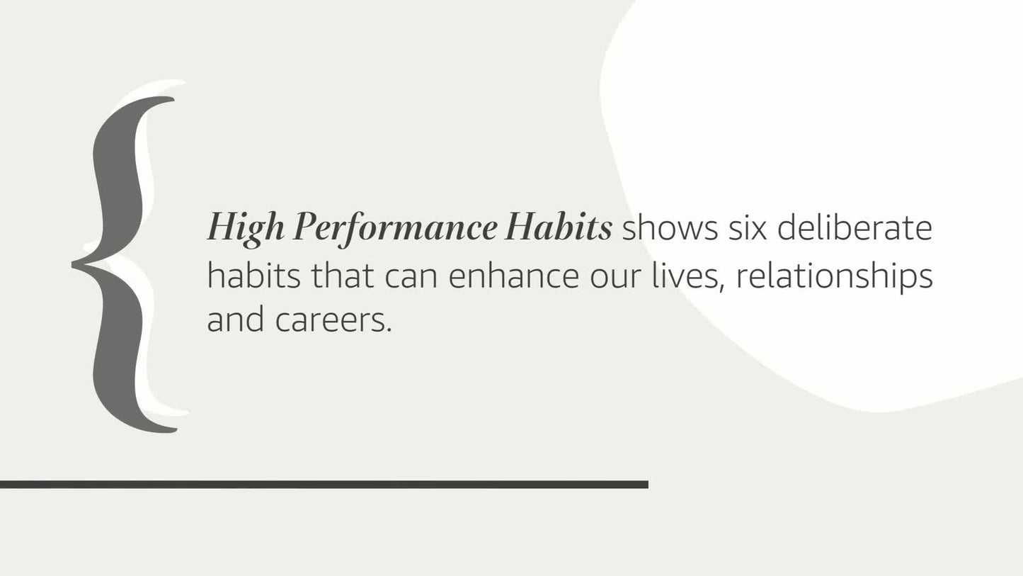 High Performance Habits: How Extraordinary People Become That Way - Like New