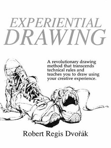 Experiential Drawing Dvorak, Robert Regis