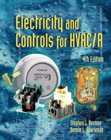 Electricity & Controls for HVAC-R, 4E Herman, Stephen and Sparkman, Bennie - Good