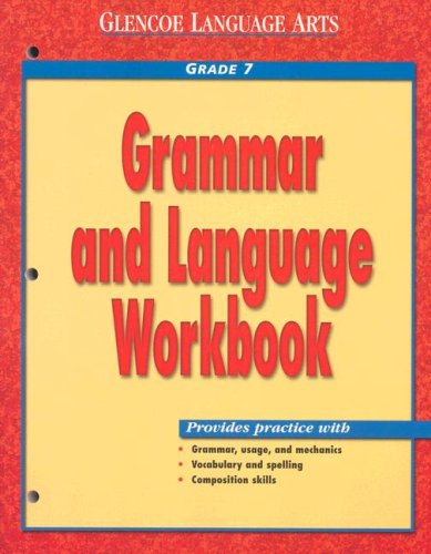 Glencoe Language Arts Grammar And Language Workbook Grade 7 [Paperback]