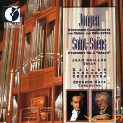 Jongen: Symphonie Concertante for Organ & Orchestra / Saint-Saens: Symphony No. 3- Organ [Audio CD] Jean Guillou; Camille Saint-Saens; Joseph Jongen; Eduardo Mata and Dallas Symphony Orchestra - Good