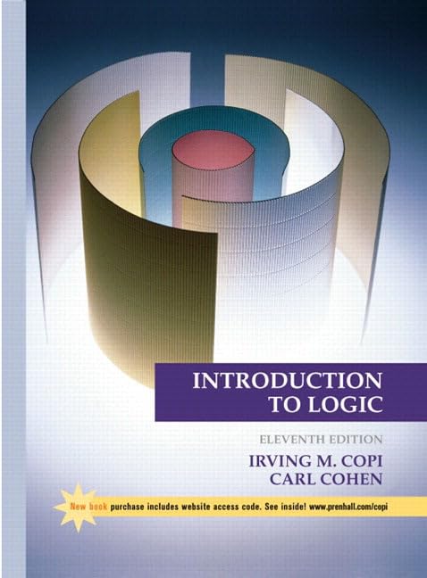 Introduction to Logic Copi, Irving M. and Cohen, Carl