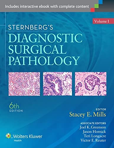 Sternberg's Diagnostic Surgical Pathology [2 - Volume Set] Mills MD, Stacey E; Greenson MD, Joel K.; Hornick MD  PhD, Jason L; Longacre MD, Teri A. and Reuter MD, Victor E. - Good