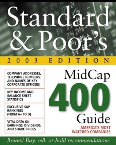 Standard & Poor's Midcap 400 Guide : 2003 Edition Standard & Poor's - Good