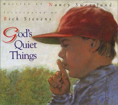 God's Quiet Things Sweetland, Nancy and Stevens, Rick