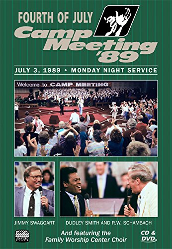 Fourth of July Camp meeting Dvd 1989 with Jimmy Swaggart, Dudley Smith and R.W. Schambach and featuring the family worship center choir [DVD] - Good