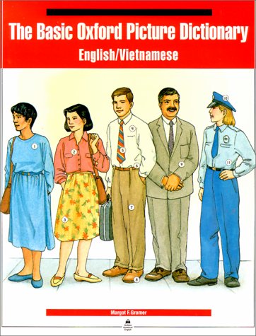 The Basic Oxford Picture Dictionary (English/Vietnamese edition) Gramer, Margot; Baker, Skip; Snyder, Joel; Loccisano, Karen; Maestro, Laura Hartman; Martylewski, M. Chandler and Miyake, Yoshi - Very Good