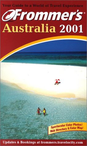 Frommer's Australia 2001 (Frommer's Complete Guides) Kruger, Natalie and Llewellyn, Marc