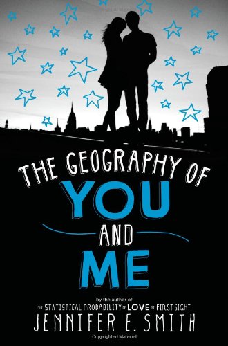 The Geography of You and Me Smith, Jennifer E.