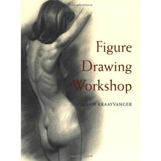 Figure Drawing Workshop Kraayvanger, Allan