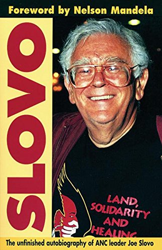 Slovo: The Unfinished Autobiography of ANC leader Joe Slovo Slovo, Joe - Very Good