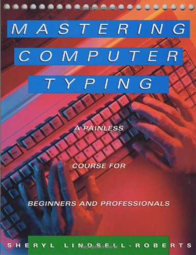 Mastering Computer Typing: A Painless Course for Beginners and Professionals - Good