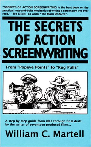 The Secrets of Action Screenwriting Martell, William C. - Good