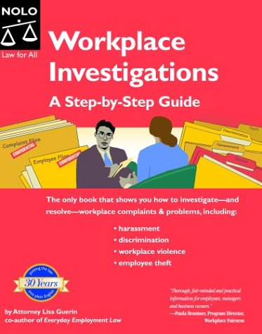 Workplace Investigations: A Step-By-Step Guide Guerin, Lisa