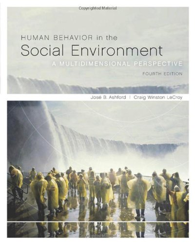 Human Behavior in the Social Environment: A Multidimensional Perspective - Good