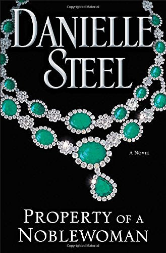 Property of a Noblewoman: A Novel [Hardcover] Steel, Danielle