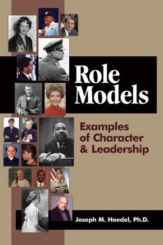 Role Models: Examples of Character & Leadership [Paperback] Hoedel, Joseph,