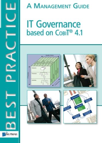 IT Governance Based on COBIT 4.1: A Management Guide [Paperback] Van Haren Publishing