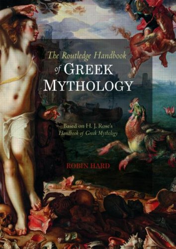 The Routledge Handbook of Greek Mythology: Based on H.J. Rose's Handbook of Greek Mythology Hard, Robin - Good