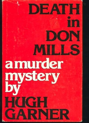 Death in Don Mills: A murder mystery Garner, Hugh - Acceptable