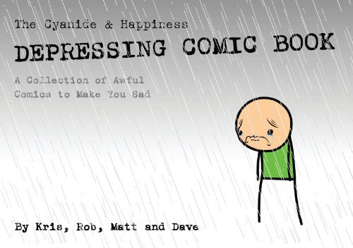 The Cyanide & Happiness Depressing Comic Book (Cyanide & Happiness) [Paperback]