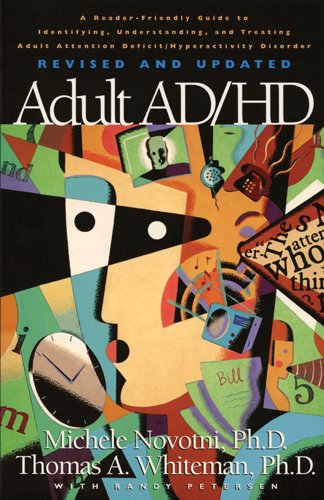 Adult AD/HD: A Reader Friendly Guide to Identifying, Understanding, and Treating - Good