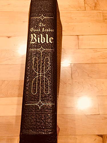 HOLY BIBLE - THE GOOD LEADER BIBLE - FAMILY SIZED - AUTHORIZED KING JAMES VERSION WITH ILLUSTRATIONS BY CELEBRATED OLD MASTERS [Leather Bound] Consolidated - Acceptable