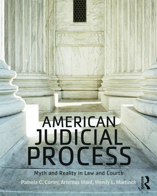 American Judicial Process: Myth and Reality in Law and Courts [Paperback]