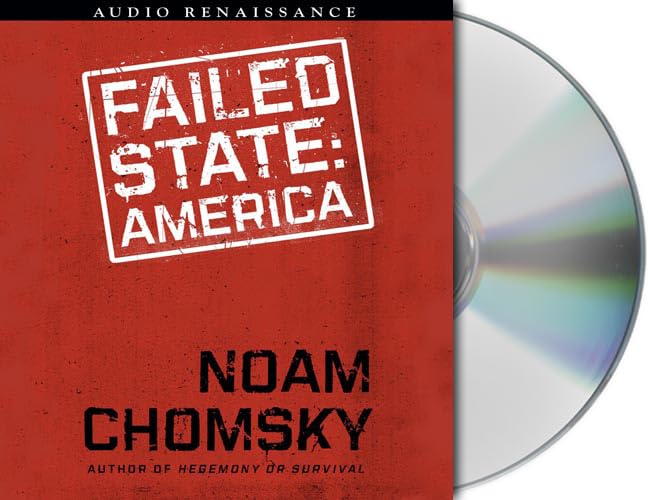 Failed States: The Abuse of Power and the Assault on Democracy (American Empire Project) Chomsky, Noam and Sklar, Alan - Good