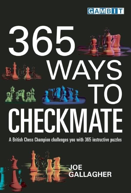 365 Ways To Checkmate [Paperback] Gallagher, Joe