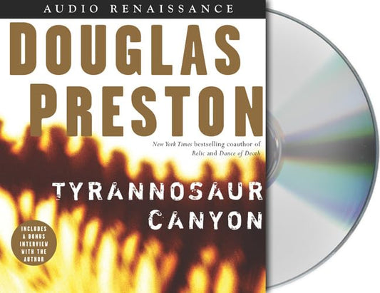 Tyrannosaur Canyon Preston, Douglas and Sowers, Scott - Good