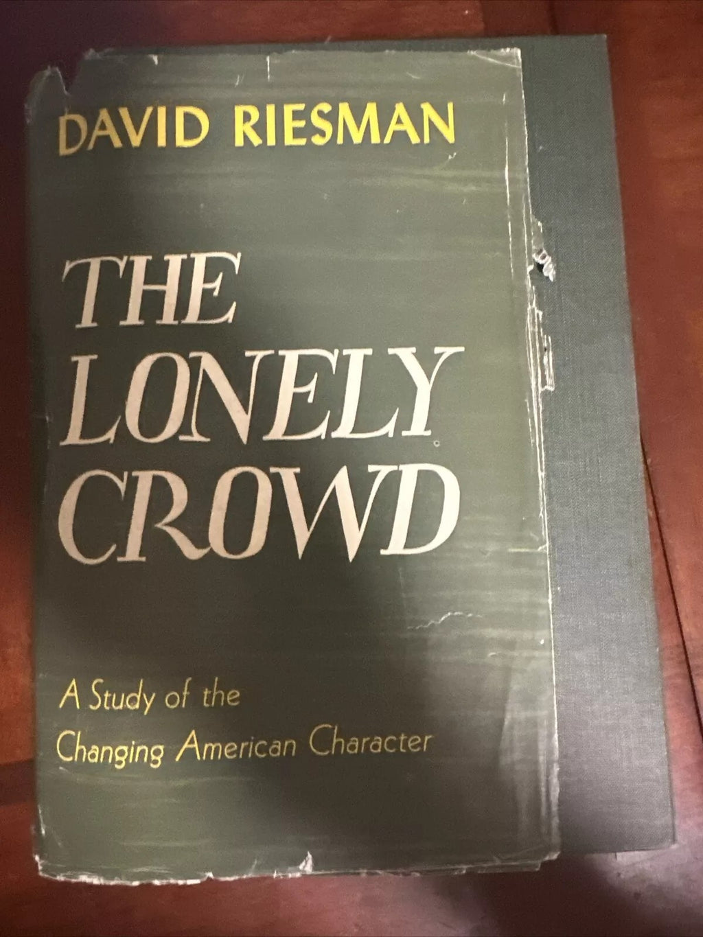 The Lonely Crowd : A Study of the Changing American Character. FIRST EDITION