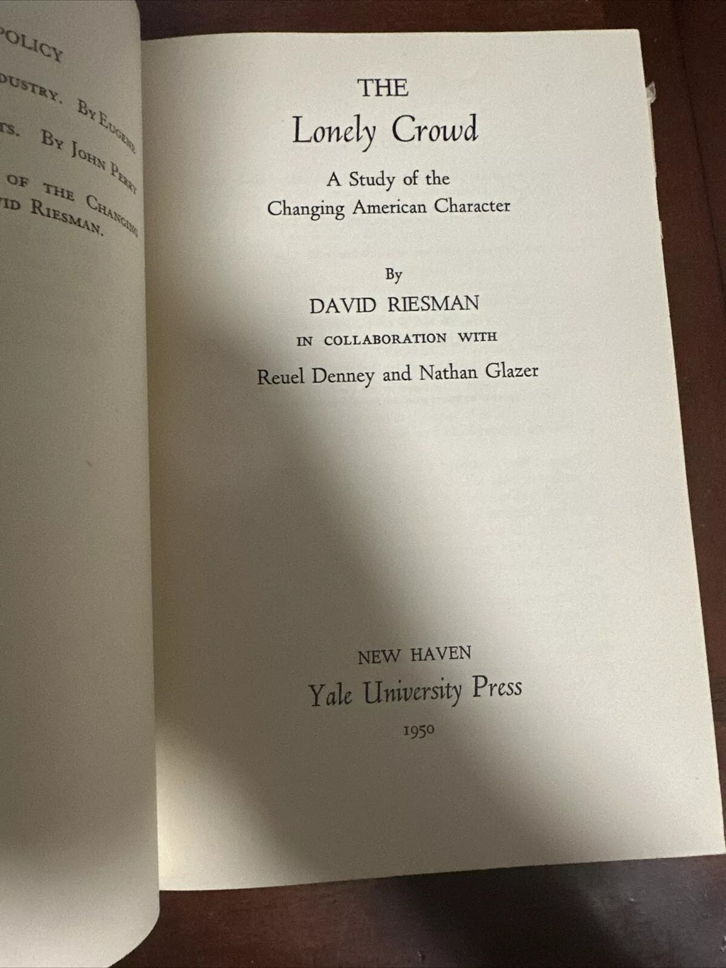 The Lonely Crowd : A Study of the Changing American Character. FIRST EDITION