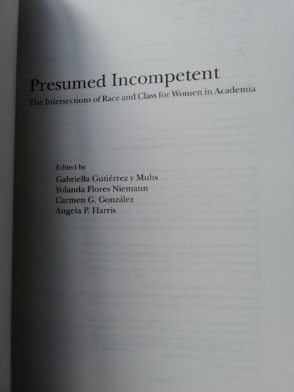 Presumed Incompetent: The Intersections of Race and Class for Women in Academia - Good