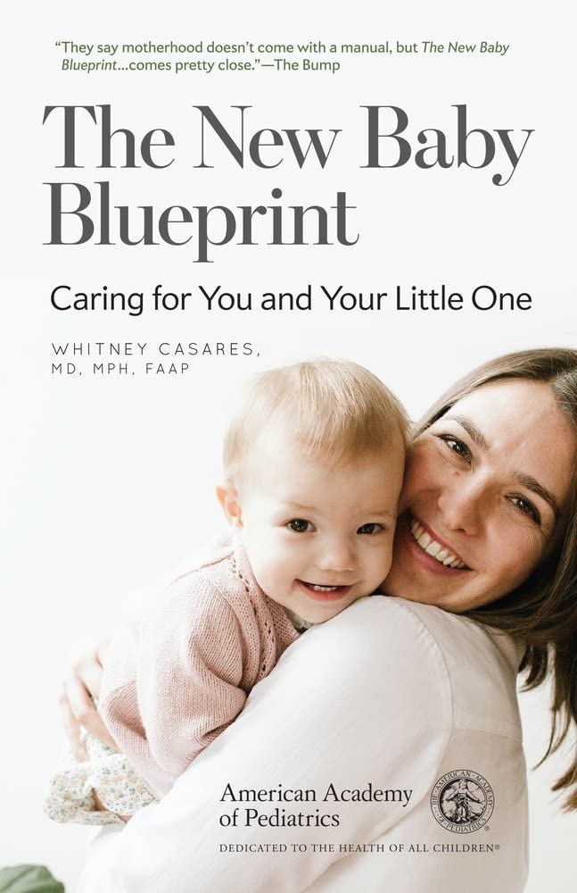 The New Baby Blueprint: Caring for You and Your Little One [Paperback] Casares