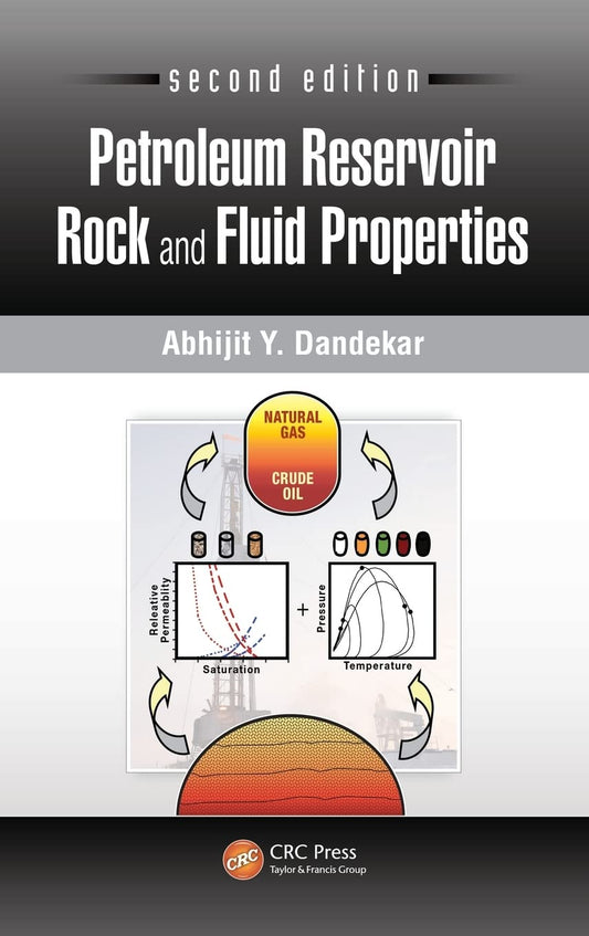 Petroleum Reservoir Rock and Fluid Properties [Hardcover] Dandekar, Abhijit Y. - Good